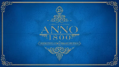 Anno 1800 - Definitive Annoversary МИР АВТО