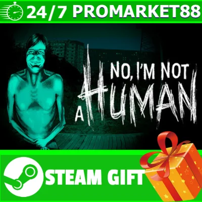 ️ВСЕ СТРАНЫ+РОССИЯ No, I´m not a Human STEAM GIFT