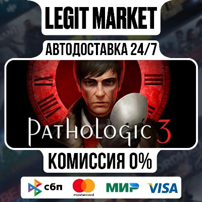 Pathologic 3 / Steam AUTO / RU+WORLD
