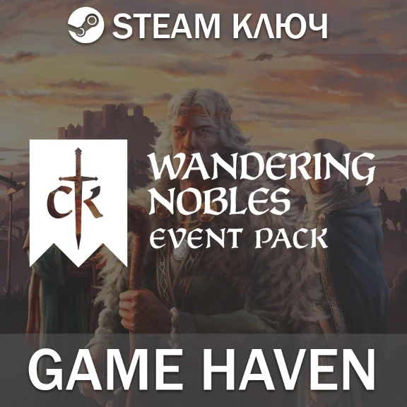 Crusader Kings III: Wandering Nobles 🔑 Steam 0% РФ+СНГ