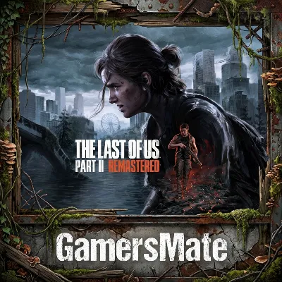 The Last of Us Part II Remastered STEAM KEY CIS-UKR (No RF❌)