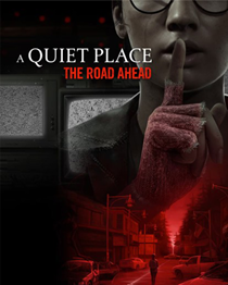 A Quiet Place: The Road Ahead