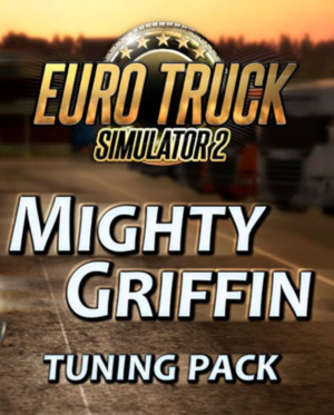 EURO TRUCK SIMULATOR 2 MIGHTY GRIFFIN TUNING PACK +GIFT