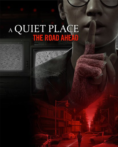 A Quiet Place: The Road Ahead