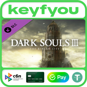 DARK SOULS™ III - The Ringed City™ / STEAM DLC КЛЮЧ 🔥