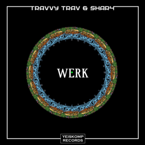 Travvy Trav & ShaR4 - Werk (Original Mix)