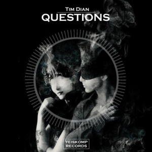 Tim Dian - Questions (Original Mix)