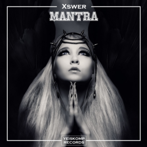 Xswer - Mantra (Original Mix)