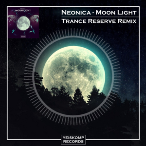 Neonica - Moon Light (Trance Reserve Remix)