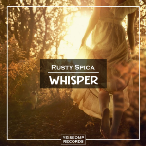 Rusty Spica - Whisper (Original Mix)