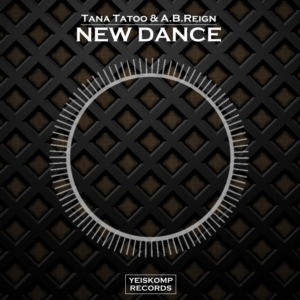 Tana Tatoo & A.B.Reign - New Dance (Original Mix)