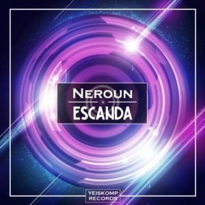 Neroun - Escanda (Original Mix)