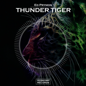 Ed Prymon - Thunder Tiger (Original Mix)