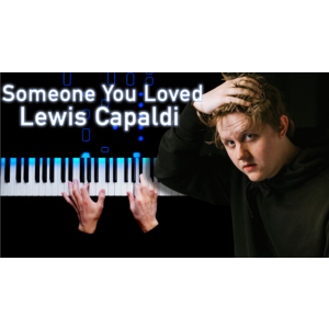Lewis Capaldi - Someone You Loved