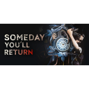 Someday You´ll Return - Steam Access OFFLINE