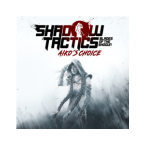 Shadow Tactics — Aiko's Choice + Почта