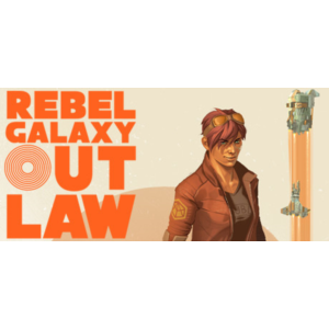 Rebel Galaxy Outlaw - Steam Access OFFLINE