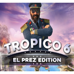 Tropico 6 El Prez Edition (Steam key / РФ+Весь Мир)