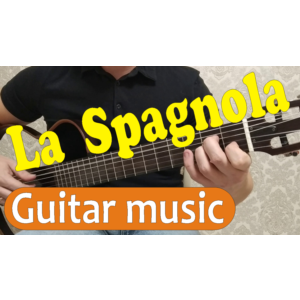 La Spagnola (Гордая прелесть осанки) ноты для гитары