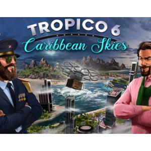 Tropico 6 Caribbean Skies (steam key)