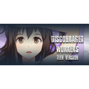 Discouraged Workers Teen Steam Key GLOBAL