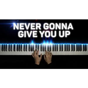 Never Gonna Give You Up
