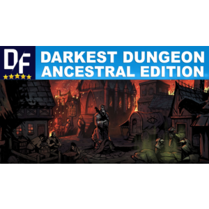 Darkest Dungeon: Ancestral Edition STEAM аккаунт