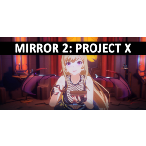 Mirror 2: Project X (STEAM) Аккаунт 🌍Region Free