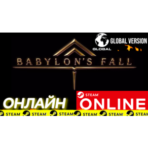 🔥 BABYLON´S FALL - ОНЛАЙН STEAM (Region Free)