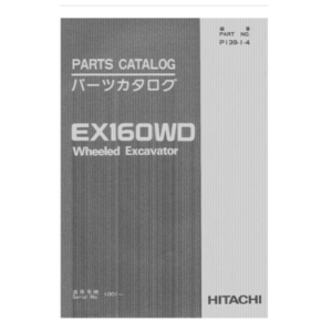 HITACHI EX160WD КАТАЛОГ ЗАПЧАСТЕЙ КОЛЕСНЫЙ ЭКСКАВАТОР