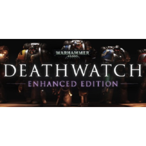 Warhammer 40,000: Deathwatch Enhanced Ed. Steam Key ROW