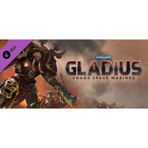 Warhammer 40,000: Gladius - Chaos Space Marines 💎STEAM
