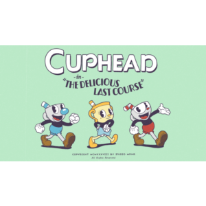 Cuphead - The Delicious Last Course / STEAM АККАУНТ