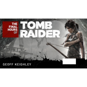 Tomb Raider - The Final Hours Digital Book (Steam Gift)