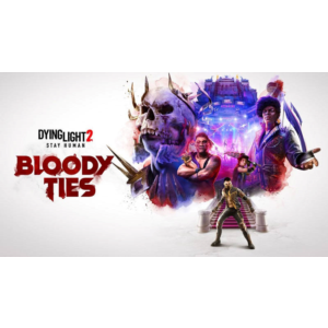 Dying Light 2 Stay Human: Bloody Ties XBOX Ключ 🔑🌍🔪