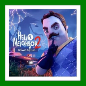 ✅Hello Neighbor 2 Deluxe Edition - Steam + 25 Игр - 0%