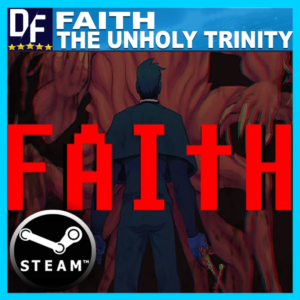 FAITH: The Unholy Trinity ✔️STEAM Аккаунт