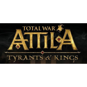 Total War: ATTILA - Tyrants and Kings Edition 🔑STEAM