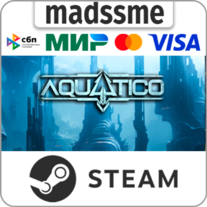 Aquatico * RU/KZ/СНГ/TR/AR * STEAM 🚀 АВТОДОСТАВКА