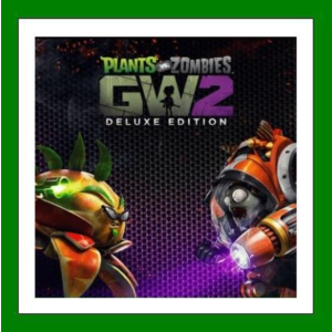 ✅Plants vs. Zombies Garden Warfare 2: Deluxe Edition✅