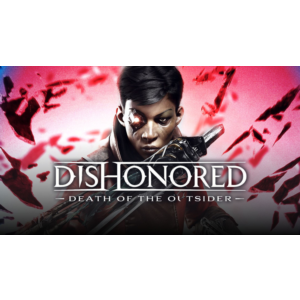 Dishonored: Death of the Outsider ✅Русский