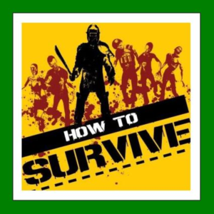 ✅How to Survive✔️+ 5 Игр🎁Steam⭐Region Free🌎
