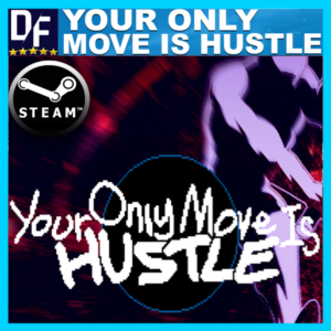 Your Only Move Is HUSTLE ✔️STEAM Аккаунт