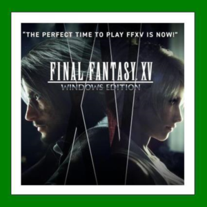 FINAL FANTASY XV COMPLETE EDITION - Steam + 25 Игр