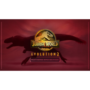 🔥 Jurassic World Evolution 2: Feathered Species Pack