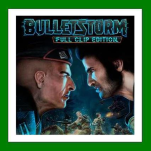✅Bulletstorm Full Clip Edition✔️+ 15 Игр🎁Steam⭐0%💳