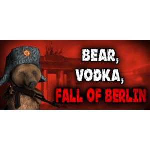 BEAR, VODKA, FALL OF BERLIN! 🐻 STEAM KEY/REGION FREE🔥