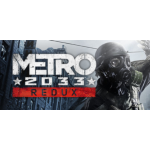 Metro 2033 Redux - STEAM GIFT RU/KZ/UA/BY