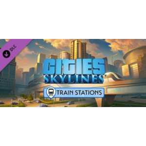 Cities: Skylines - Content Creator Pack: Train Stations