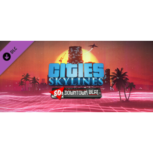 Cities: Skylines - 80´s Downtown Beat DLC - STEAM RU